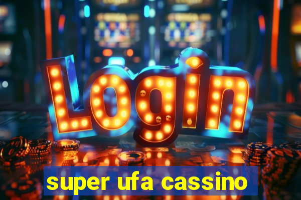 super ufa cassino